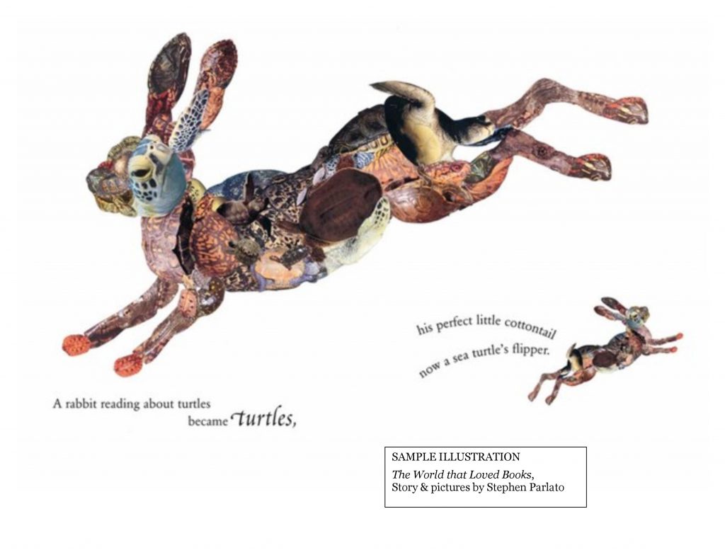 A rabbit is created out of images of turtles. Text reads: "A rabbit reading about turtles became turtles, his perfect little cottontail now a sea turtle's flipper." Sample illustration from The World that Loved Books, story and pictures by Stephen Parlato.